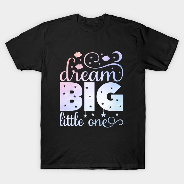 Dream Big Little One cute baby gift onesie baby shower T-Shirt by BoogieCreates
